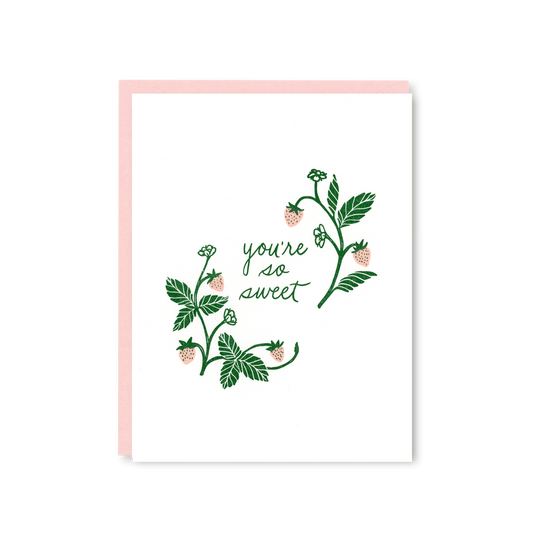 You're So Sweet Strawberries Card